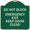 Signmission Do Not Block Emergency Exit Door Keep Clear Heavy-Gauge Aluminum Sign, 18" L, 18" H, G-1818-24154 A-DES-G-1818-24154 - alternate 1